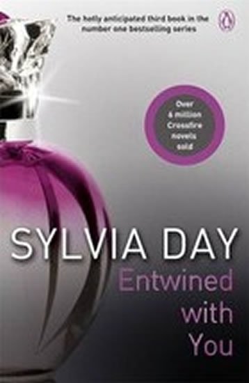 Day Sylvia: Entwined With You : Crossfire Book 3