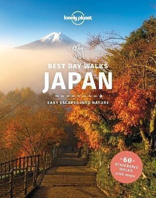 Lonely Planet: Lonely Planet Best Day Walks Japan