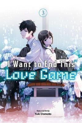 Domoto Yuki: I Want to End This Love Game, Vol. 3