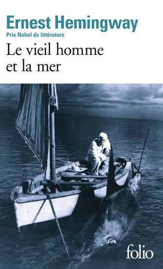 Hemingway Ernest: Le vieil homme et la mer
