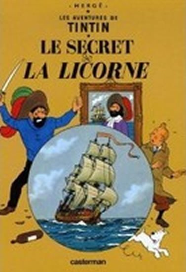Hergé: Les Aventures de Tintin 11: Le secret de la Licorne