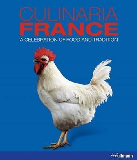 Dominé André: Culinaria France : A Celebration of Food and Tradition