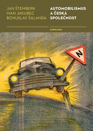 Štemberk Jan: Automobilismus a česká společnost