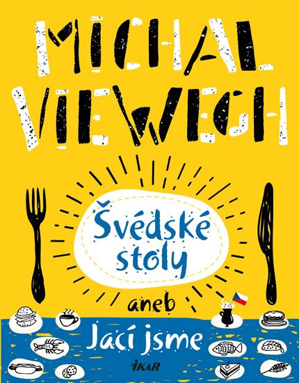 Viewegh Michal: Švédské stoly aneb Jací jsme Viewegh Michal: Švédské stoly aneb Jací jsme