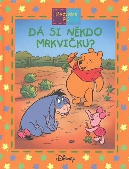 Maxtone-Graham Ysenda: Medvídek Pú: Dá si někdo mrkvičku?