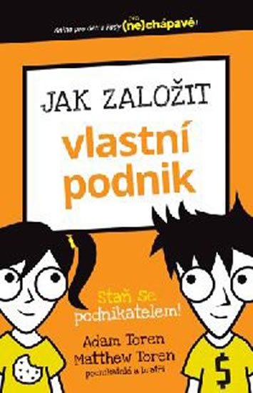 Toren Adam: Jak založit vlastní podnik