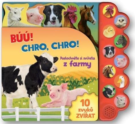neuveden: Búú! Kva-kva! Chro-chro! Poslechněte si zvířata z farmy! neuveden: Búú! Kva-kva! Chro-chro! Poslechněte si zvířata z farmy!