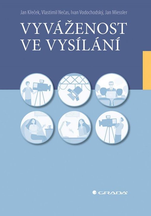 Křeček Jan: Vyváženost ve vysílání
