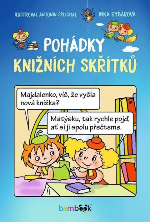 Rybářová Inka: Pohádky knižních skřítků