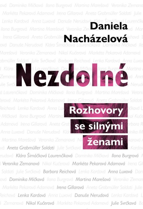 Nacházelová Daniela: Nezdolné