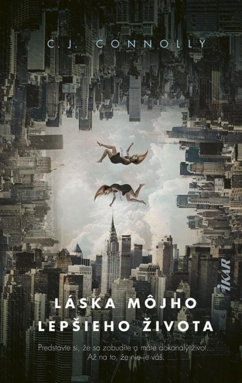 Connolly C. J.: Láska môjho lepšieho života (slovensky)