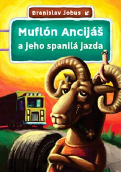 Jobus Branislav: Muflón Ancijáš a jeho spanilá jazda (slovensky)