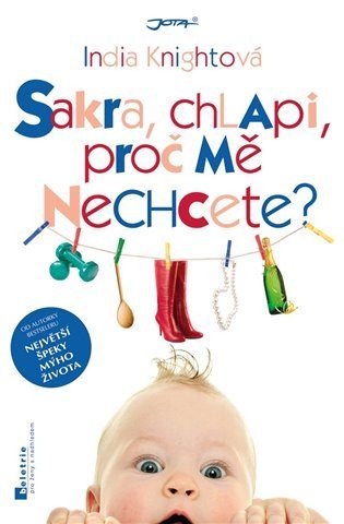 Knightová India: Sakra, chlapi, proč mě nechcete?