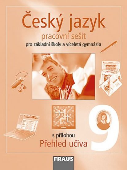 kolektiv autorů: Český jazyk 9 pro ZŠ a víceletá gymnázia - pracovní sešit