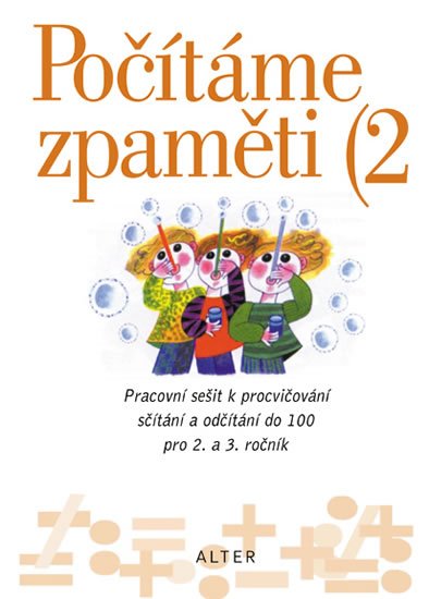 Volf Jiří: Počítáme zpaměti 2 pro 2. ročník ZŠ Volf Jiří: Počítáme zpaměti 2 pro 2. ročník ZŠ