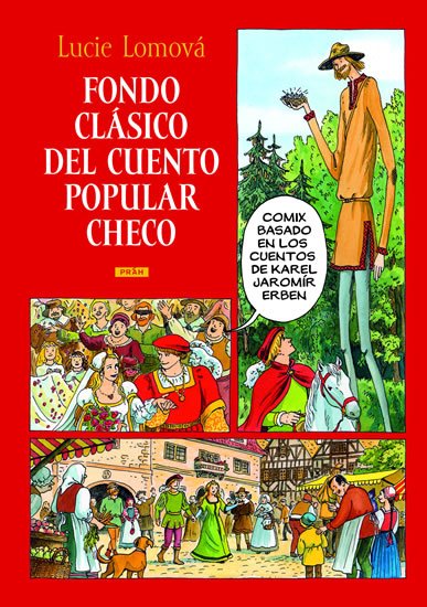 Lomová Lucie: Fondo clásico del cuento popular checo / Zlaté české pohádky (španělsky)