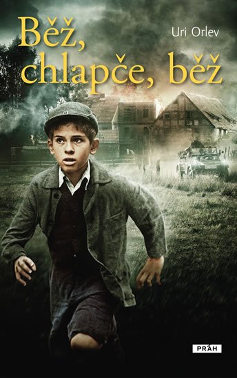 Orlev Uri: Běž, chlapče, běž Orlev Uri: Běž, chlapče, běž
