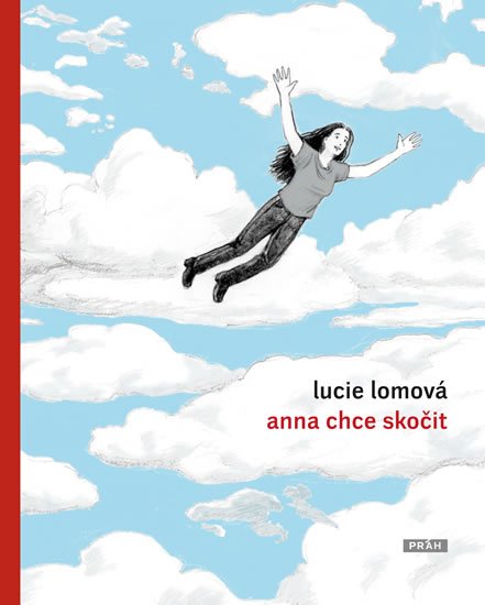 Lomová Lucie: Anna chce skočit Lomová Lucie: Anna chce skočit