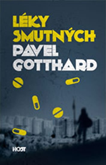 Gotthard Pavel: Léky smutných Gotthard Pavel: Léky smutných