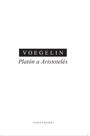 Voegelin Eric: Platón a Aristoteles