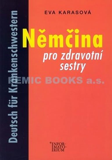 Karasová Eva: Němčina pro zdravotní sestry Karasová Eva: Němčina pro zdravotní sestry