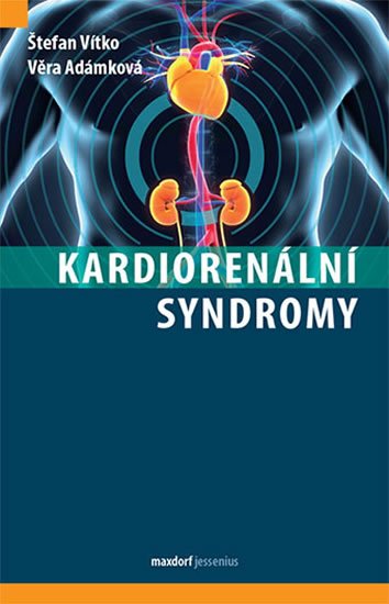 Vítko Štefan: Kardiorenální syndromy Vítko Štefan: Kardiorenální syndromy