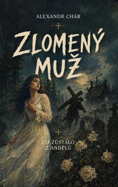 : Zlomený muž