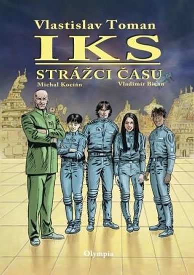 Toman Vlastislav: IKS - Strážci času Toman Vlastislav: IKS - Strážci času
