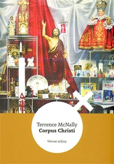 McNally Terrence: Corpus Christi McNally Terrence: Corpus Christi