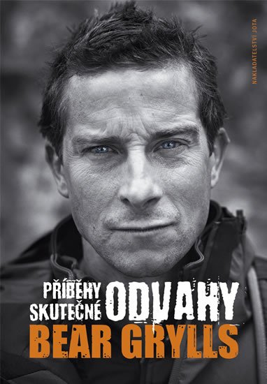 Grylls Bear: Příběhy skutečné odvahy Grylls Bear: Příběhy skutečné odvahy