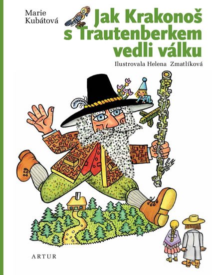 Kubátová Marie: Jak Krakonoš s Trautenberkem vedli válku Kubátová Marie: Jak Krakonoš s Trautenberkem vedli válku