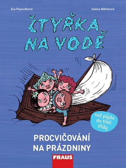 Papoušková Eva: Čtyřka na vodě - Procvičování na prázdniny Papoušková Eva: Čtyřka na vodě - Procvičování na prázdniny