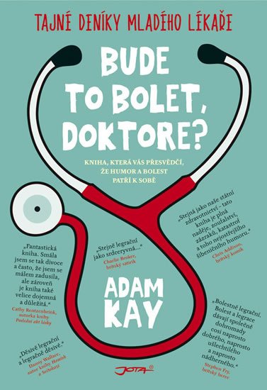Kay Adam: Bude to bolet, doktore? - Tajný deník mladého lékaře Kay Adam: Bude to bolet, doktore? - Tajný deník mladého lékaře