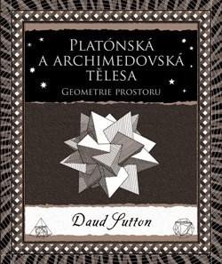 Sutton Daud: Platónská a archimedovská tělesa - Geometrie prostoru