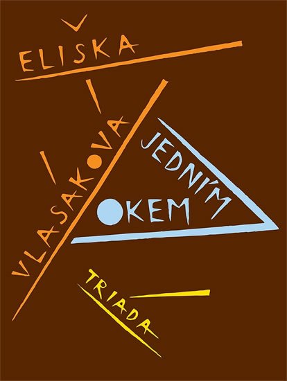 Vlasáková Eliška: Jedním okem Vlasáková Eliška: Jedním okem