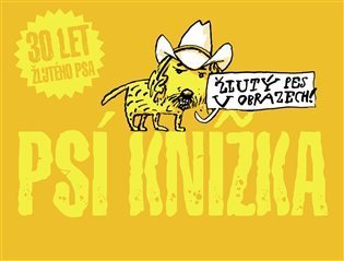 Hejma Ondřej: Psí knížka - 30 let Žlutého psa - komiks