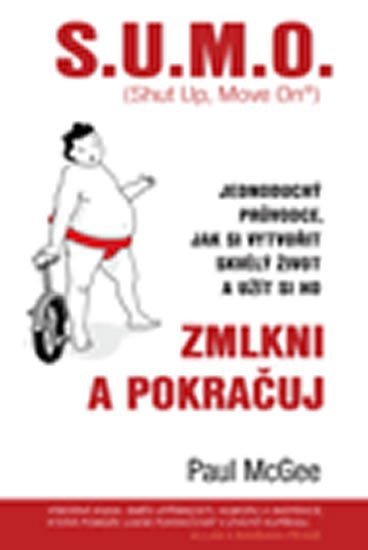 McGee Paul: S.U.M.O., Zmlkni a pokračuj