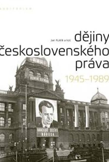 Kuklík Jan: Dějiny československého práva 1945-1989