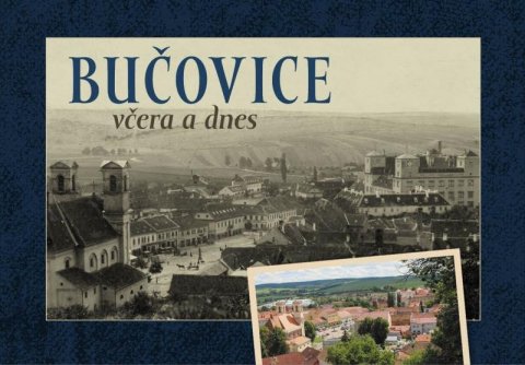 Růžička Jan: Bučovice včera a dnes