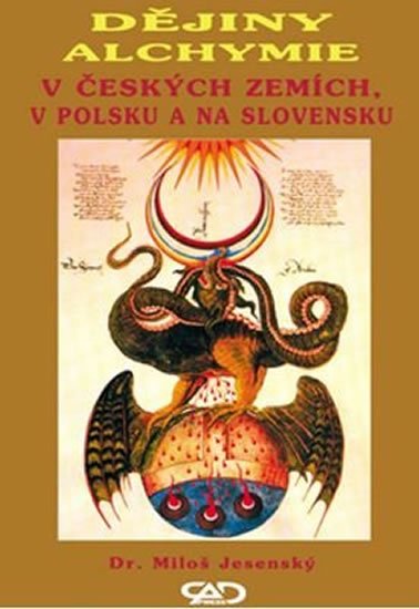 Jesenský Miloš: Dějiny alchymie v Českých zemích, v Polsku a na Slovensku