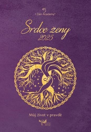 kolektiv autorů: Srdce ženy 2025 - Můj život v pravdě kolektiv autorů: Srdce ženy 2025 - Můj život v pravdě