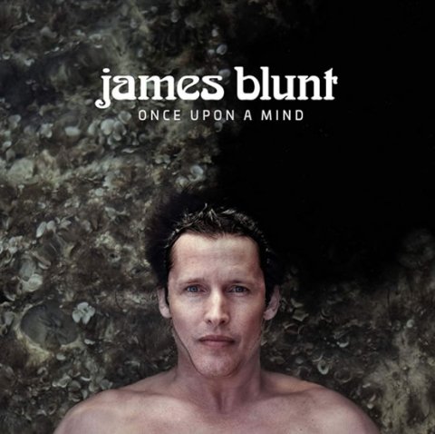Blunt James: James Blunt: Once Upon A Mind - CD