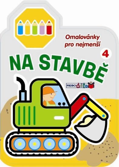 neuveden: Na stavbě 4 - Omalovánky pro nejmenší