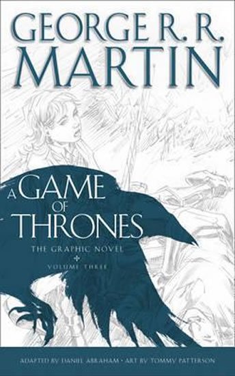 Martin George R. R.: A Game of Thrones - Graphic Novel, Vol. 3