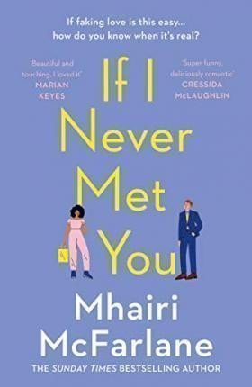 McFarlane Mhairi: If I Never Met You