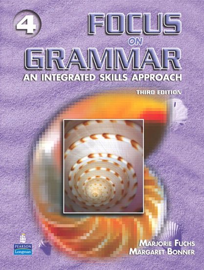 Fuchs Marjorie: Focus on Grammar 4 Fuchs Marjorie: Focus on Grammar 4