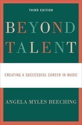 Beeching Angela Myles: Beyond Talent : Creating a Successful Career in Music