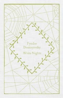 Dostojevskij Fjodor Michajlovič: White Nights