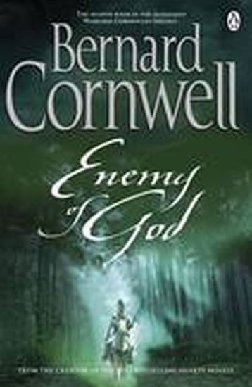 Cornwell Bernard: Enemy of God