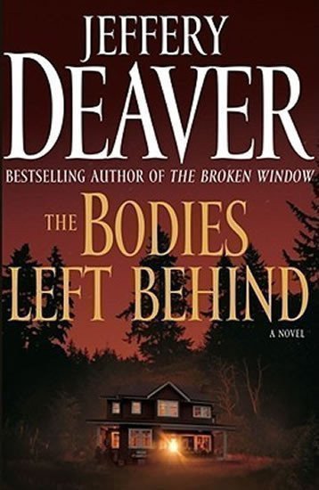 Deaver Jeffery: The Bodies Left Behind
